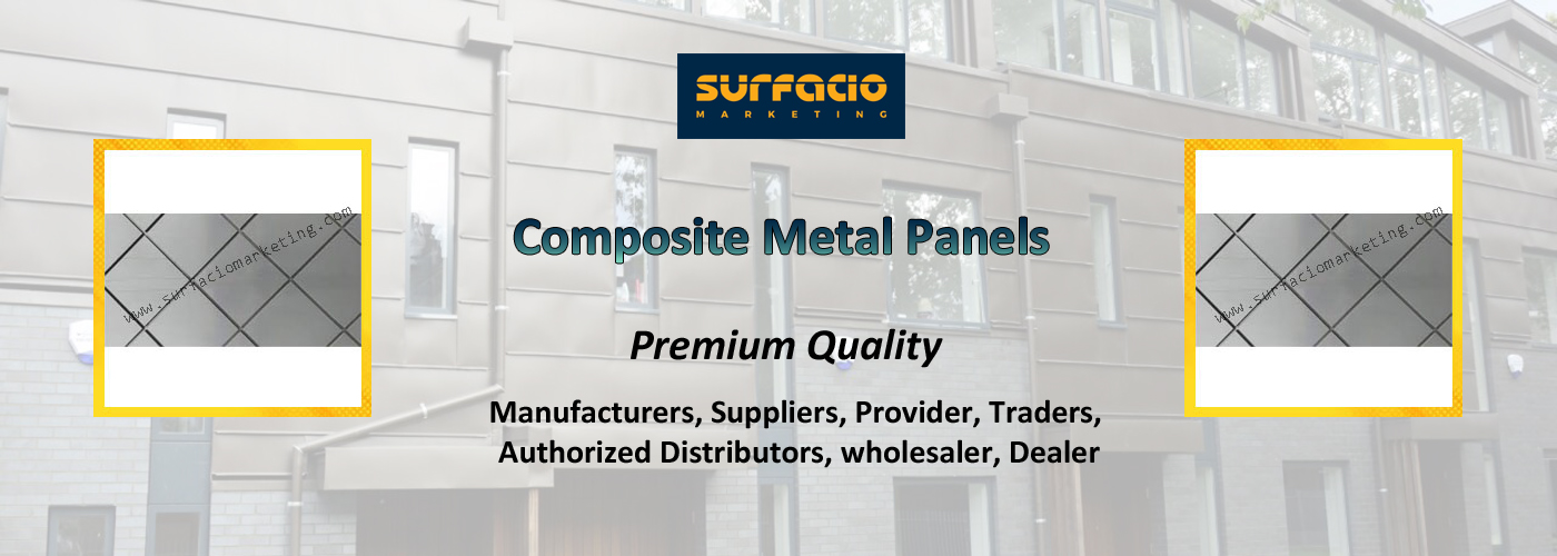Composite Metal Panels Provider