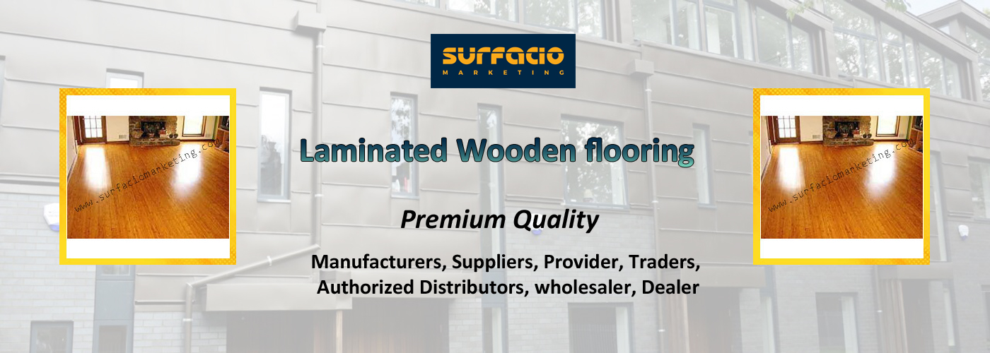 Laminated Wooden Flooring Provider